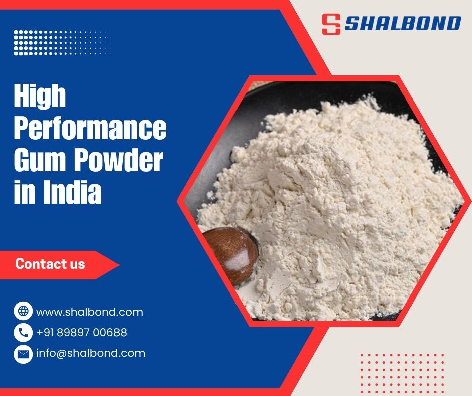 High Performance Gum Powder in India